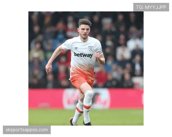 巴尔韦德与德克兰·赖斯：全面剖析两人的防守覆盖差异